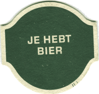 Ein holländischer Bierdeckel mit der Aufschrift 'je hebt Bier'